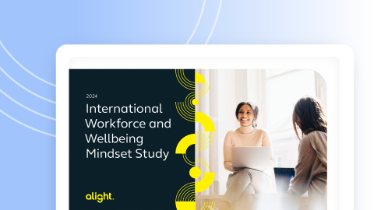 2024 Alight International Workforce and Wellbeing Mindset Study